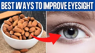 17 Best Natural WAYS TO IMPROVE YOUR EYESIGHT Without Glasses!