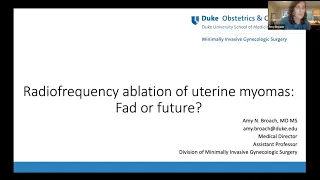 The Innovative Continuum of Ob/Gyn Care: Radiofrequency Ablation of Uterine Myomas: Fad or Future?