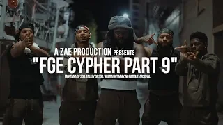 Montana of 300, Talley of 300, Wuntayk Timmy, No Fatigue, Arsonal - "FGE CYPHER PART 9"