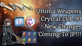 NEW INFO ON ULTIMA WEAPONS & CRYSTAL LVL 90!! NEW QOL, AND NOEL BT+ & ONION KNIGHT BT+ CONFIRMED!!