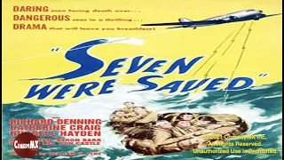 Seven Were Saved (1947) | Full Movie | Richard Denning | Catherine Craig | Russell Hayden