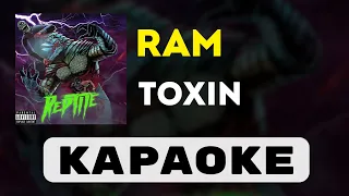 RAM - Toxin | караоке | минус | инструментал