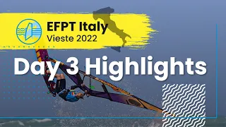 DAY 3 OFFICIAL HIGHLIGHTS - EFPT Vieste 2022