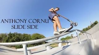 -  ANTHONY CORNU / SLIDE SIDE - ( SCOOT EDIT )