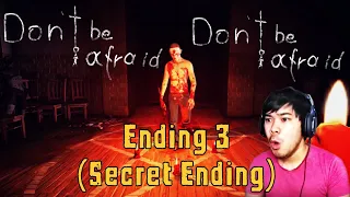 Don't Be Afraid Ending 3 (Alternate ending) Secret Ending