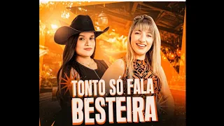 PATRYCIA E MANUELLA - TONTO SÓ FALA BESTEIRA