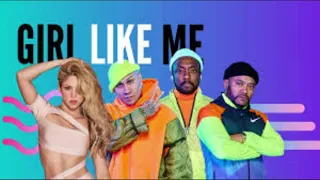 Shakira, Black Eyed Peas – GIRL LIKE ME (EXTENDED)