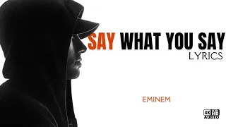 Eminem - Say What You Say [Lyrics]