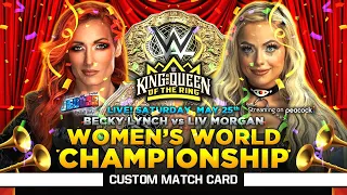 King and Queen of the Ring 2024: Becky Lynch vs. Liv Morgan - Official Match Card