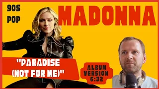 MADONNA - PARADISE (NOT FOR ME) (Deep cut / album track 002 - First listen)