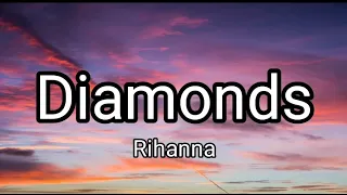 Rihanna Diamonds (lyrics)
