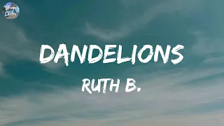 Ruth B. Dandelions (Lyrics) Charlie Puth We Don't Talk Anymore (feat. Selena Gomez) Calvin Harris,