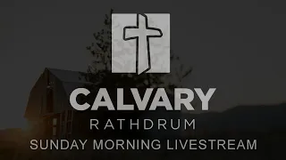 Calvary Rathdrum Sunday Morning 4/21/24 11:15am