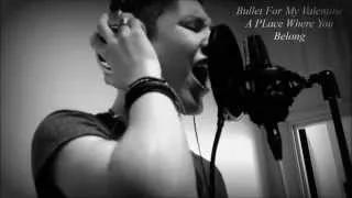 Bullet For My Valentine   A Place Where You Belong Vocal Cover By Duncan Andrews Music