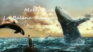 MOBY DICK - LA BALENA BIANCA