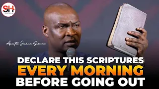 PRAY THIS DANGEROUS SCRIPTURES EVERY MORNING BEFORE GOING OUT - APOSTLE JOSHUA SELMAN