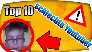 Top 10 schlechte Youtuber