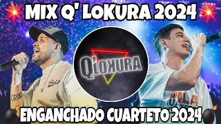 MIX Q' LOKURA 2024 / ENGANCHADO CUARTETO 2024 - MI SEÑOR DJ