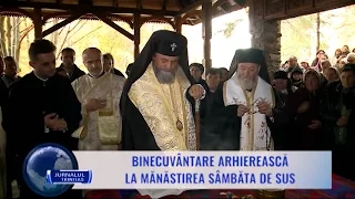 Binecuvântare arhierească la Mănăstirea Sâmbăta de Sus