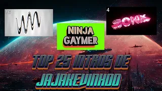 TOP 25 INTROS DE JAJAKEVINXDD