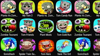 Plant Vs Zombie 2,My Tom 2,PvZ,Tom Candy Run,Zombie Tsunami,Tom Friends,Plants Mods,Tom Gold Run,