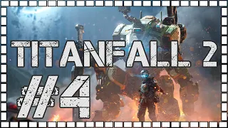 ПЕРЕМЕЩЕНИЕ ВО ВРЕМЕНИ • Titanfall 2 #4 (Компания)