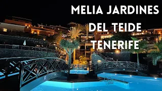 Tour of Melia Jardines del Teide, Costa Adeje, Tenerife | November 2021