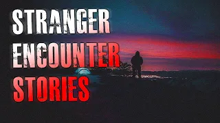 5 TRUE Scary Stranger Encounter Horror Stories | True Scary Stories