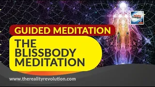 Guided Meditation: The Blissbody Meditation - Miracle Healing Through Meditation