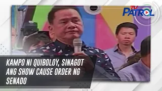 Kampo ni Quiboloy, sinagot ang show cause order ng Senado | TV Patrol