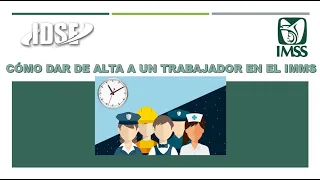 Cómo Dar De Alta Un Trabajador En El IMSS (IDSE) Fácil y Rápido 2021