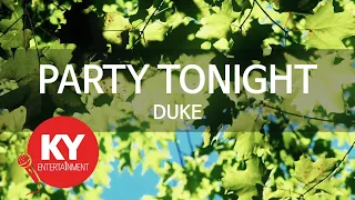 [KY ENTERTAINMENT] PARTY TONIGHT - DUKE (KY.6598) / KY Karaoke