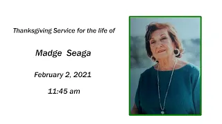 Thanksgiving Service for the life of Madge Seaga