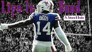 Stefon Diggs Mix - “Life is Good” ft. Future & Drake