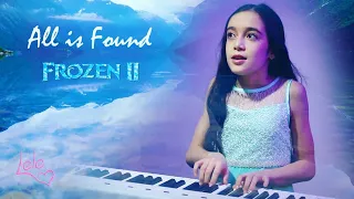 ALL IS FOUND - FROZEN 2 | PIANO COVER by Lele ★ Singing and Playing the Piano