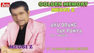 MEGGI Z -  AKU ORANG TAK PUNYA ( Official Video Musik ) HD