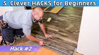 5 EASY Hacks to use when Installing Vinyl Plank