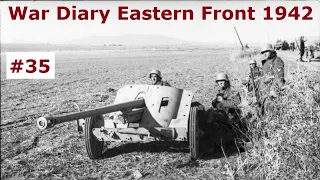 War Diary of a tank gunner at the Eastern Front 1942 / Part 35