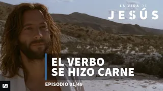 El Verbo se hace carne | La Vida de Jesús | Juan 1:1-18 | 1 de 49