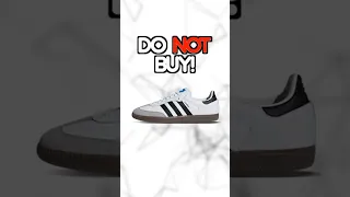 Do Not Buy The Adidas Samba