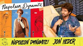The story of Napoleon Dynamite w/ Jon Heder | You Made It Weird