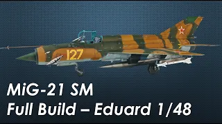 MiG-21 SM Full Build - Eduard 1/48 - Part 2