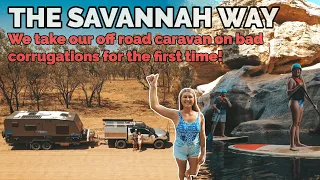 THE SAVANNAH WAY - We take our off road caravan on bad corrugations for the first time