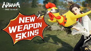 New Weapon Skins: Cocka-Doodle-Doo | #NARAKABLADEPOINT