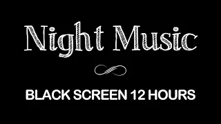 Ultra Calm Music for Deep Sleep, Meditation, Spa, Massage - 12 Hours Black Screen