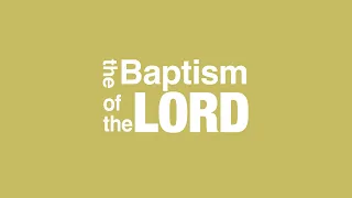 the word on The Word - Baptism of the Lord