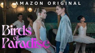 Birds of Paradise (2021) Amazon Prime Video Dance Story Trailer