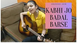 Kabhi Jo Badal Barse(Jackpot)| Shreya Ghoshal | Female Cover by Anushka Jain