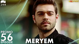 MERYEM - Episode 56 Promo | Turkish Drama | Furkan Andıç, Ayça Ayşin | Urdu Dubbing | RO2Y