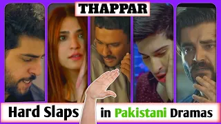 10 Hard SLAPS in Pakistani Dramas || 10 THAPPAR || Best Hard Slaps in Pakistani Dramas (All Time)